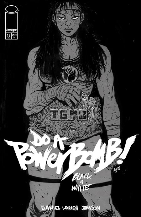 Do A Powerbomb Black And White #1 Cover A Daniel Warren Johnson available at TelComics