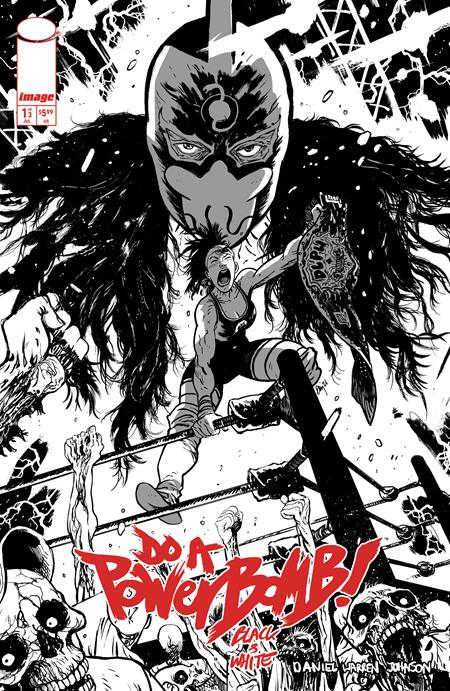 Do A Powerbomb Black And White #1 Cover B Daniel Warren Johnson Variant available at TelComics