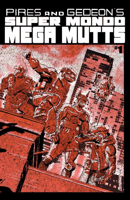 Super Mondo Mega Mutts #1 Cover B Alex Diotto available at TelComics
