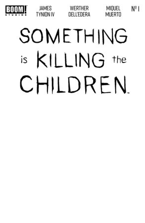 Something is Killing the Children #1 10th Printing Blank Sketch 3/11/2026