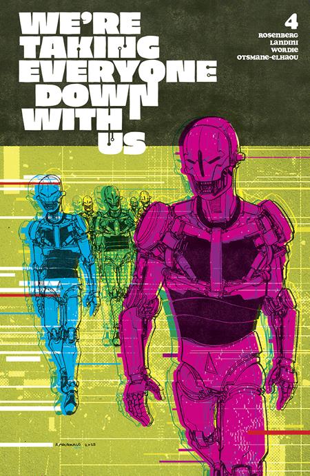 We're Taking Everyone Down With Us #4 Cover D 1:25 Ratio - Telcomics