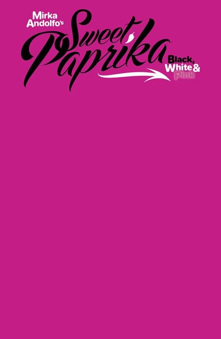 Sweet Paprika Black, White and Pink Blank Variant - Telcomics70985303735400261